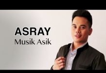 Videoklip ASRAY LUBIS – Musik Asik