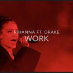 10 Lagu Terpopuler – rihanna work